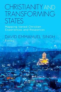Cover image for Christianity and Transforming States