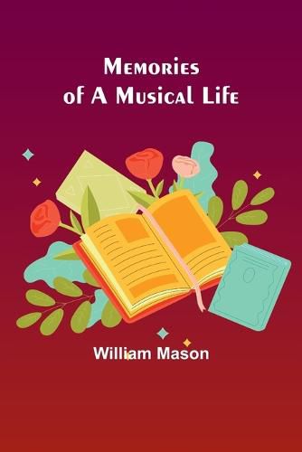 Cover image for Memories of a Musical Life