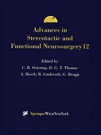 Cover image for Advances in Stereotactic and Functional Neurosurgery 12: Proceedings of the 12th Meeting of the European Society for Stereotactic and Functional Neurosurgery, Milan 1996