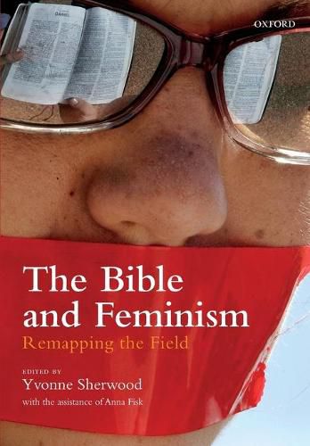 Cover image for The Bible and Feminism: Remapping the Field