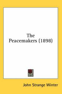 Cover image for The Peacemakers (1898)