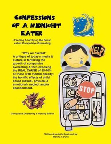 Confessions of a Midnight Eater: Feeding & Fortifying the Beast called Compulsive Overeating