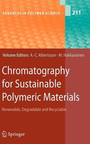 Cover image for Chromatography for Sustainable Polymeric Materials: Renewable, Degradable and Recyclable