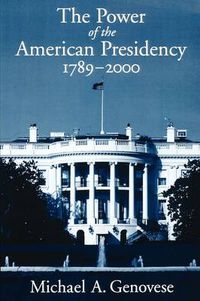 Cover image for The Power of the American Presidency