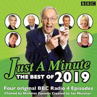 Cover image for Just a Minute: Best of 2019: 4 episodes of the much-loved BBC Radio comedy game