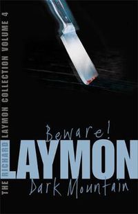 Cover image for The Richard Laymon Collection Volume 4: Beware & Dark Mountain