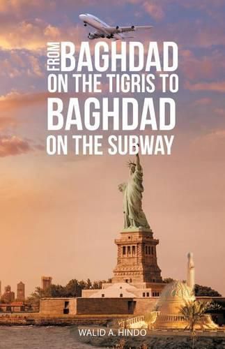 Cover image for From Baghdad on the Tigris to Baghdad on the Subway