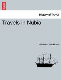 Cover image for Travels in Nubia. Second Edition.