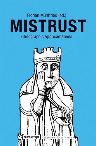 Cover image for Mistrust - Ethnographic Approximations