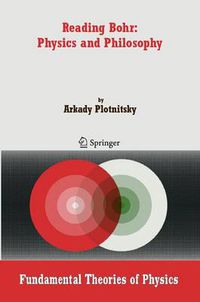 Cover image for Reading Bohr: Physics and Philosophy