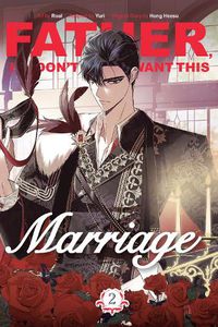 Cover image for Father, I Don't Want This Marriage, Volume 2