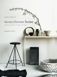 Cover image for Monochrome Home: Elegant Interiors in Black and White
