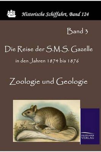Cover image for Die Reise der S.M.S. Gazelle in den Jahren 1874 bis 1876