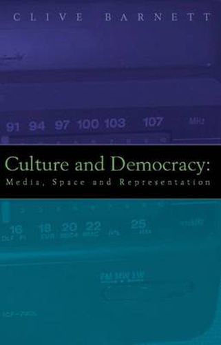 Cover image for Culture and Democracy: Media, Space and Representation