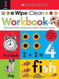 Cover image for First Grade Wipe-Clean Workbook: Scholastic Early Learners (Wipe-Clean)