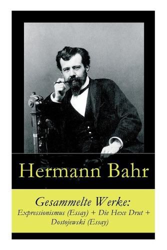 Cover image for Gesammelte Werke: Expressionismus (Essay) + Die Hexe Drut + Dostojewski (Essay)