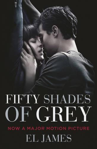 Cover image for Fifty Shades of Grey: (Movie tie-in edition): Book one of the Fifty Shades Series