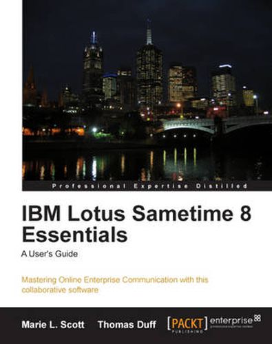 Cover image for IBM Lotus Sametime 8 Essentials: A User's Guide