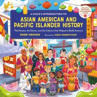 Cover image for A Child's Introduction to Asian American and Pacific Islander History