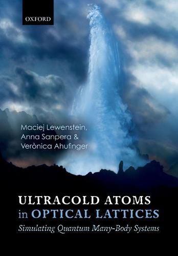 Cover image for Ultracold Atoms in Optical Lattices: Simulating quantum many-body systems