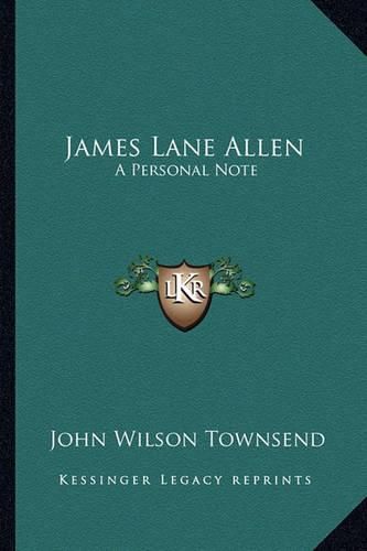 James Lane Allen: A Personal Note