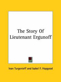 Cover image for The Story of Lieutenant Ergunoff