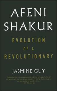 Cover image for Afeni Shakur: Evolution of a Revolutionary