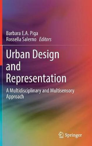 Cover image for Urban Design and Representation: A Multidisciplinary and Multisensory Approach