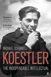 Cover image for Koestler: The Indispensable Intellectual