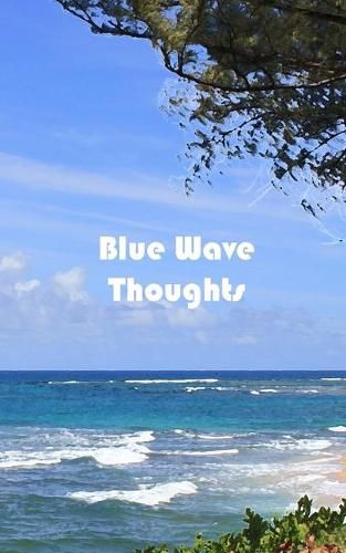 Cover image for Blue Wave Thoughts: Journal/diary/notebook 150 page paperback lined Watercolor series