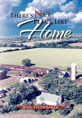 Cover image for There's No Place Like Home: The Oral Histories of a Kansas Father