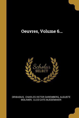 Cover image for Oeuvres, Volume 6...