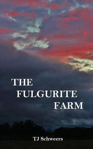 Cover image for The Fulgurite Farm