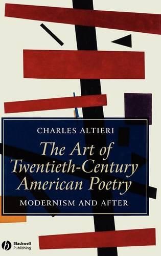 Cover image for The Art of Twentieth-Century American Poetry: Modernism and After