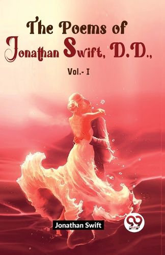 The Poems of Jonathan Swift D.D