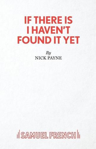 Cover image for If There Is I Haven't Found it Yet