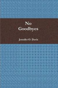 Cover image for No Goodbyes