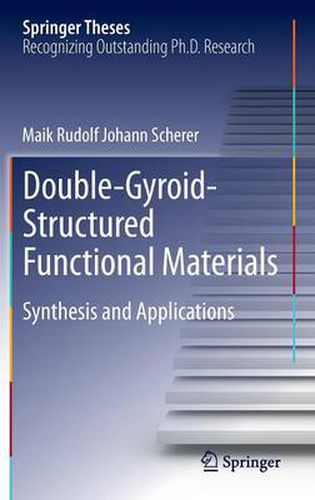 Cover image for Double-Gyroid-Structured Functional Materials: Synthesis and Applications