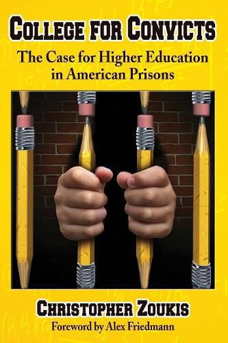 Cover image for College for Convicts: The Case for Higher Education in American Prisons