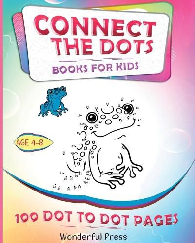 Cover image for CONNECT THE DOTS for Kids Ages 4-8 - 100 Dot to Dot Puzzles