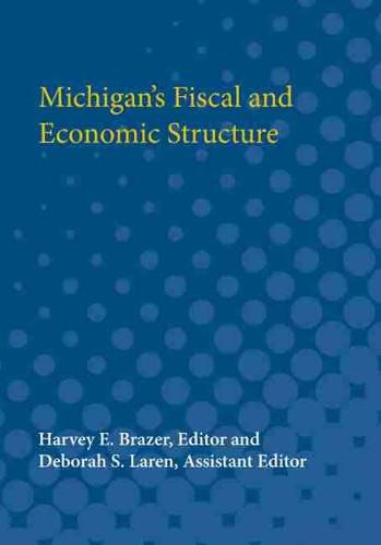 Cover image for Michigan's Fiscal and Economic Structure