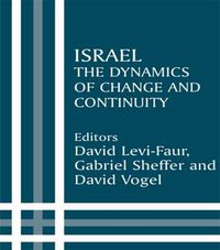 Cover image for Israel: The Dynamics of Change and Continuity