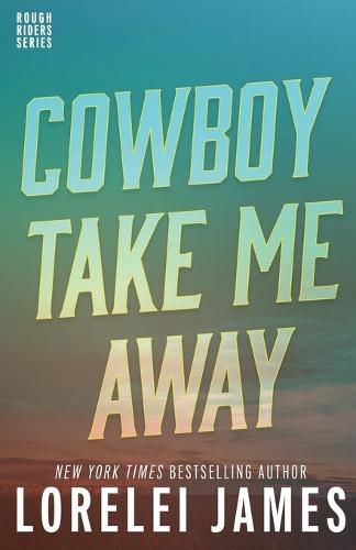 Cowboy Take Me Away