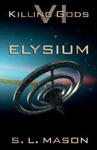 Cover image for Elysium: An Alternate History Space Opera of Greek Mythology.