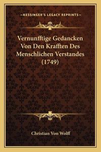 Cover image for Vernunfftige Gedancken Von Den Krafften Des Menschlichen Verstandes (1749)