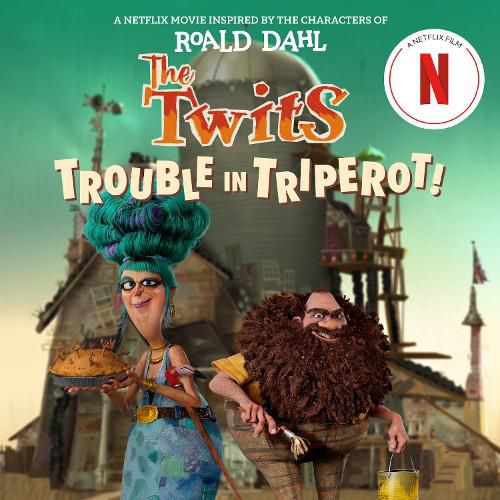 Cover image for The Twits: Trouble in Triperot!