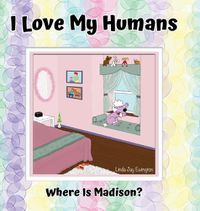 Cover image for I Love My Humans