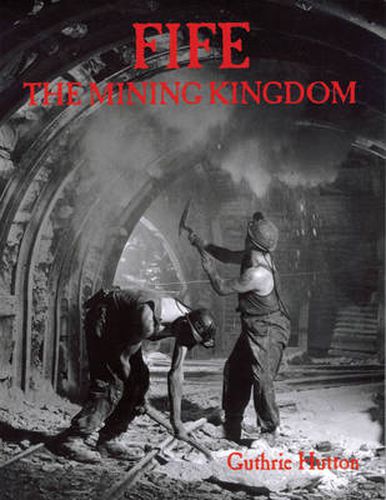 Cover image for Fife, the Mining Kingdom