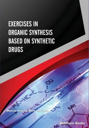 Cover image for Exercises in Organic Synthesis Based on Synthetic Drugs