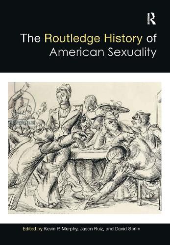 Cover image for The Routledge History of American Sexuality